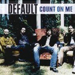 Default : Count on Me